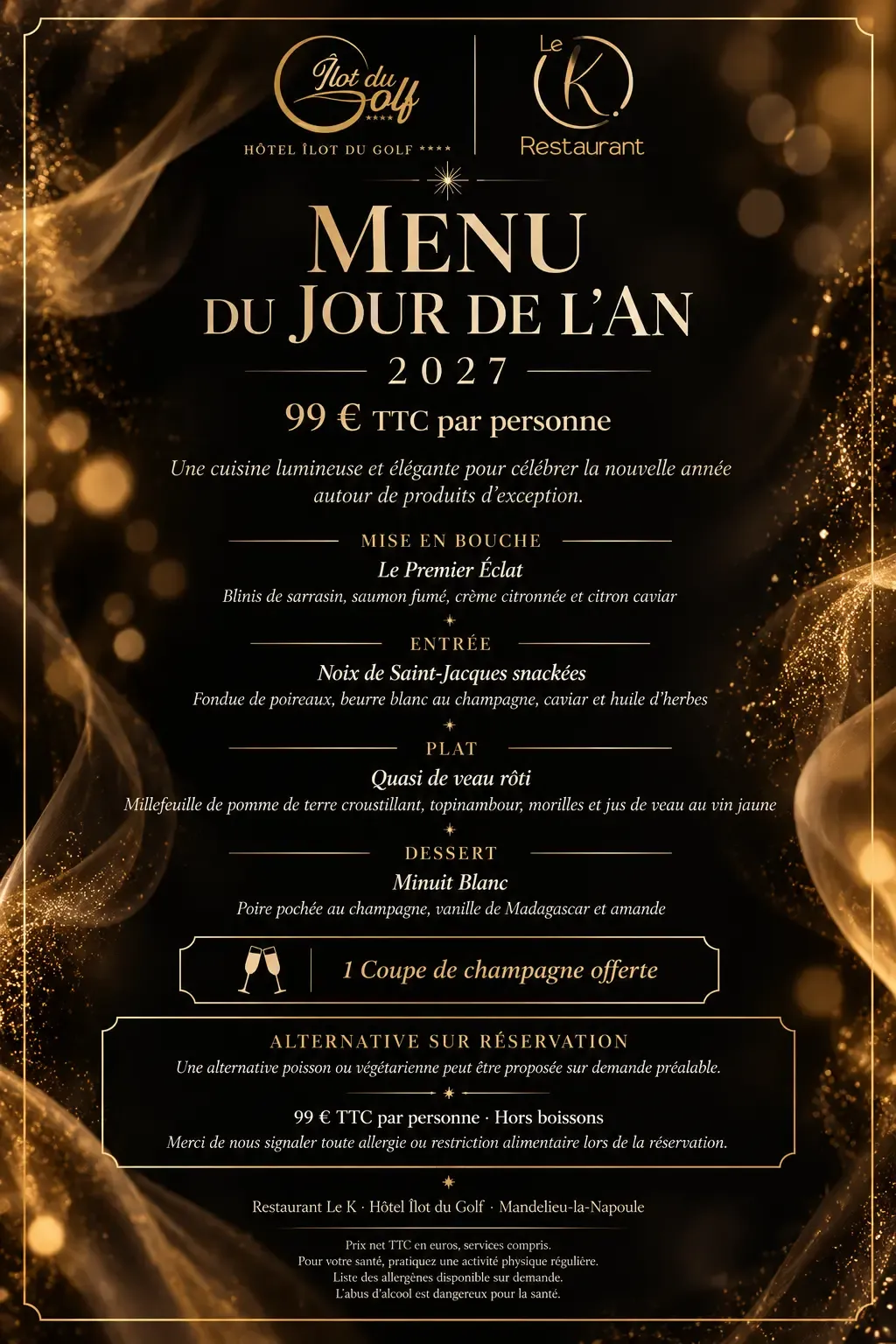 Menu du jour de l'an 2027 pour 99 € par personne au restaurant Le K de l'hôtel Ilot du Golf, incluant plusieurs plats et une coupe de champagne offerte